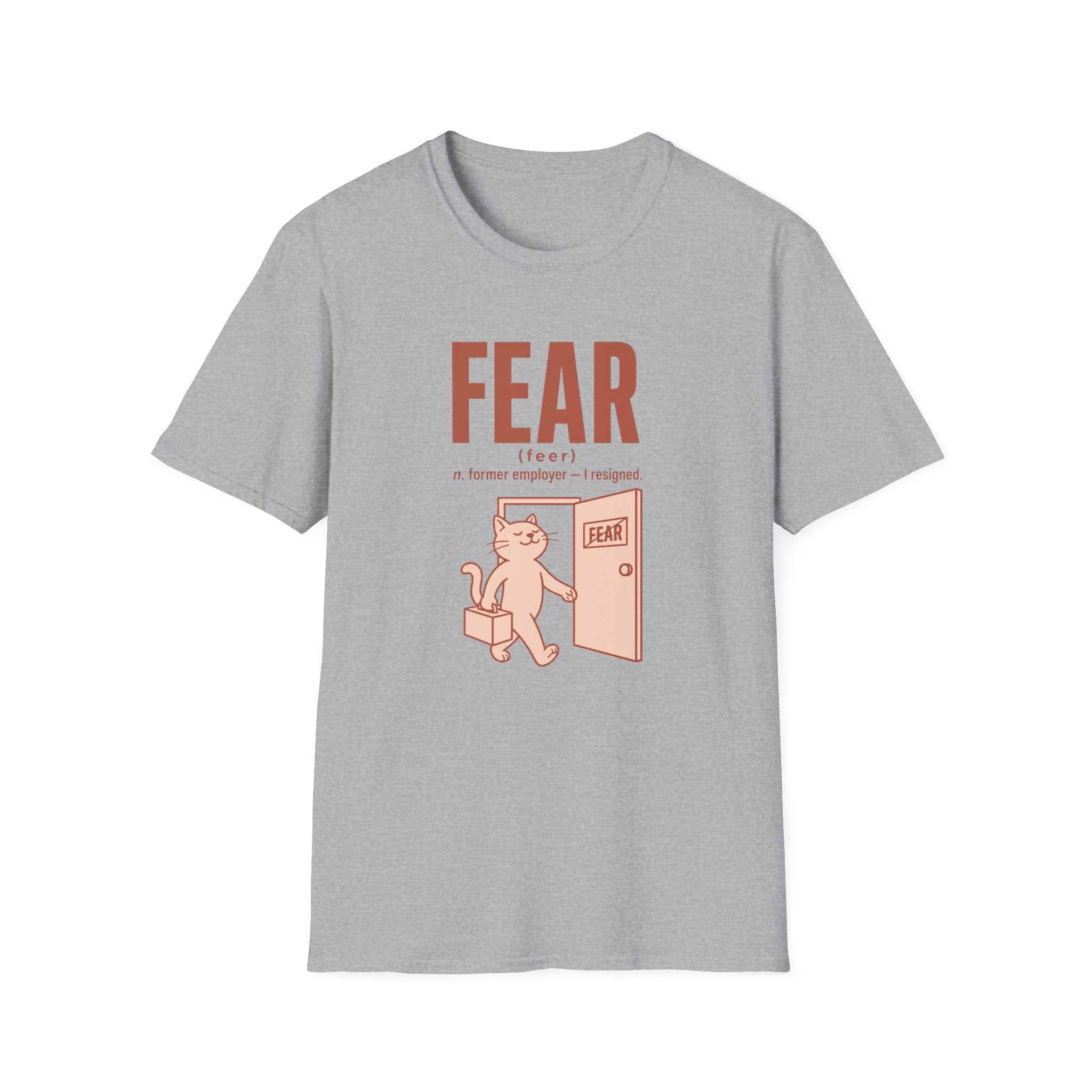 Fear Former Employer I Resigned T-Shirt