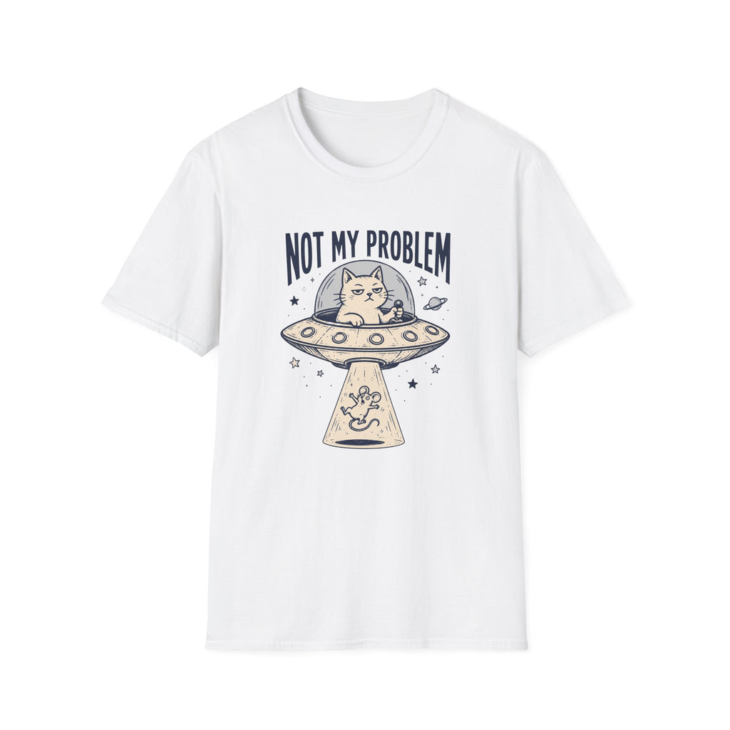Not My Problem T-Shirt