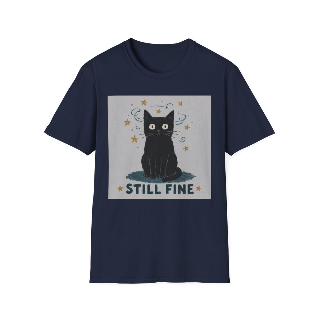 Still Fine T-Shirt