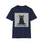 Still Fine T-Shirt