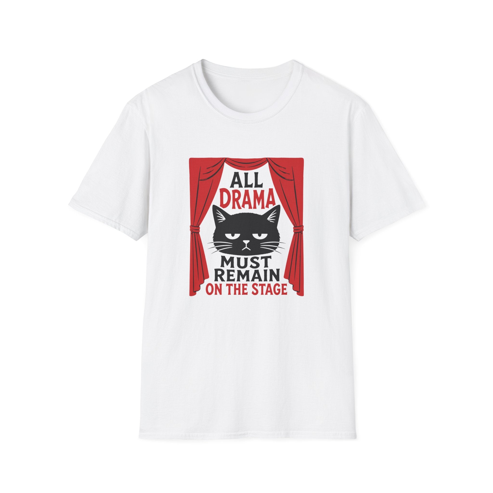 Drama Stay On Stage T-Shirt