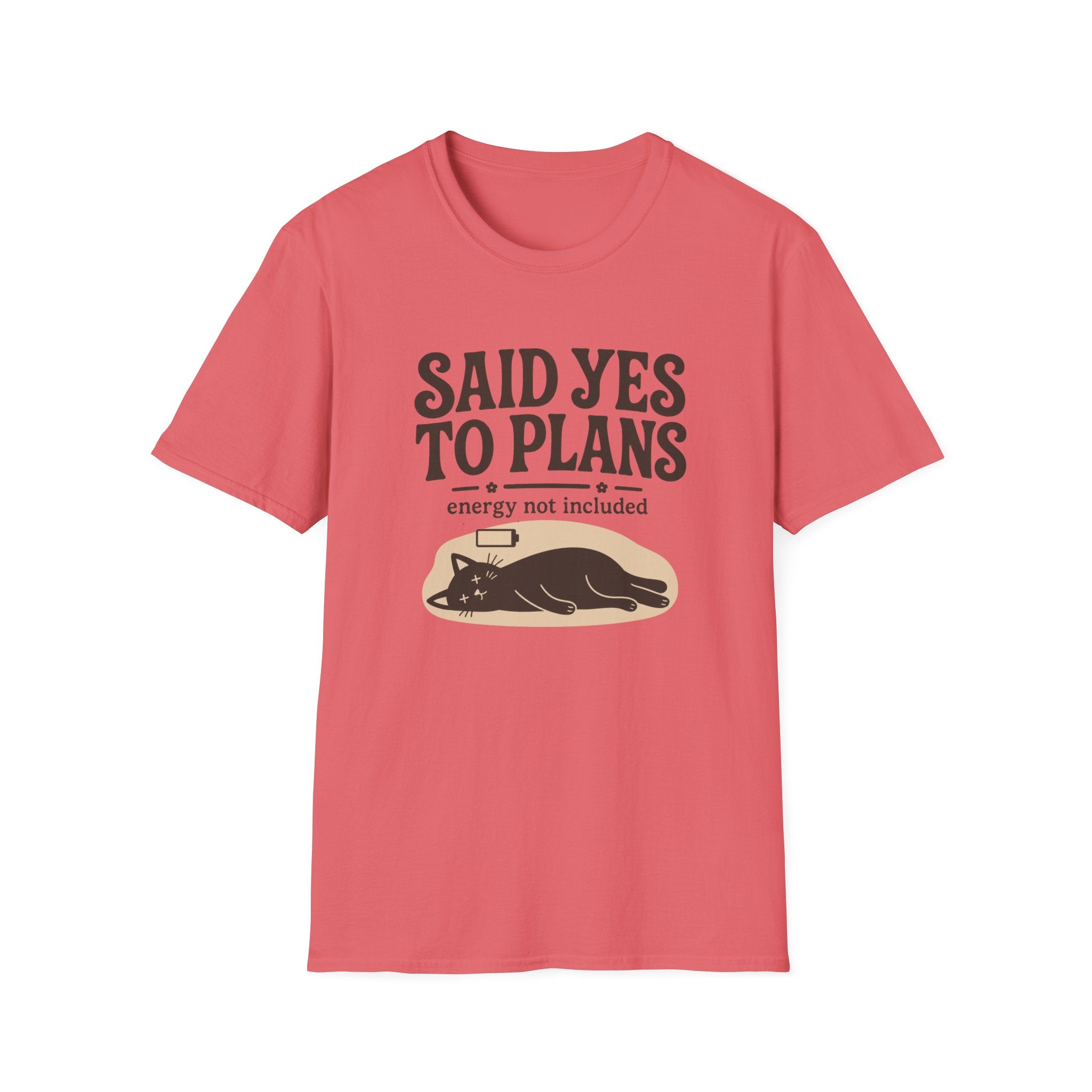 Said Yes To Plans T-Shirt