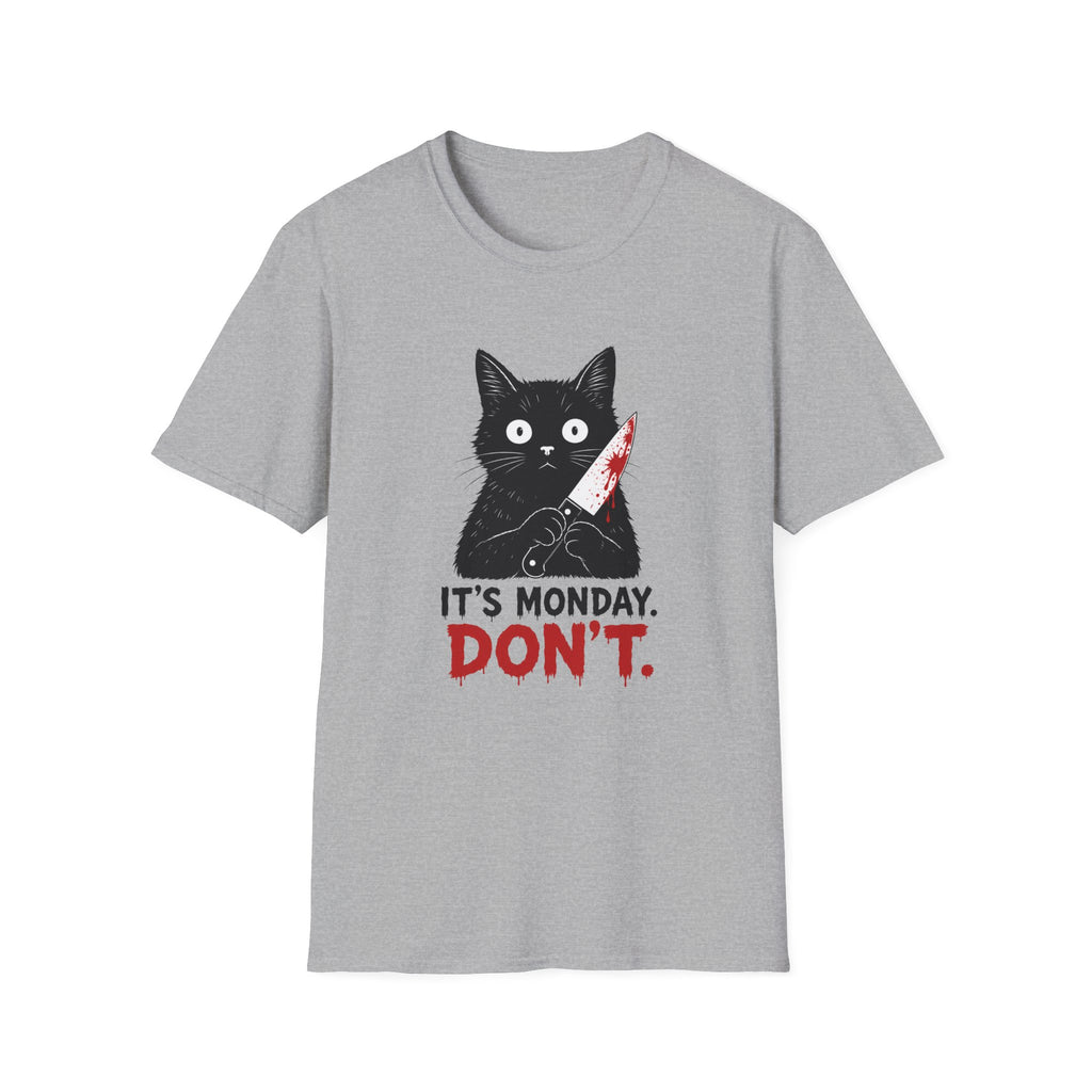 It's Monday, Don't T-Shirt