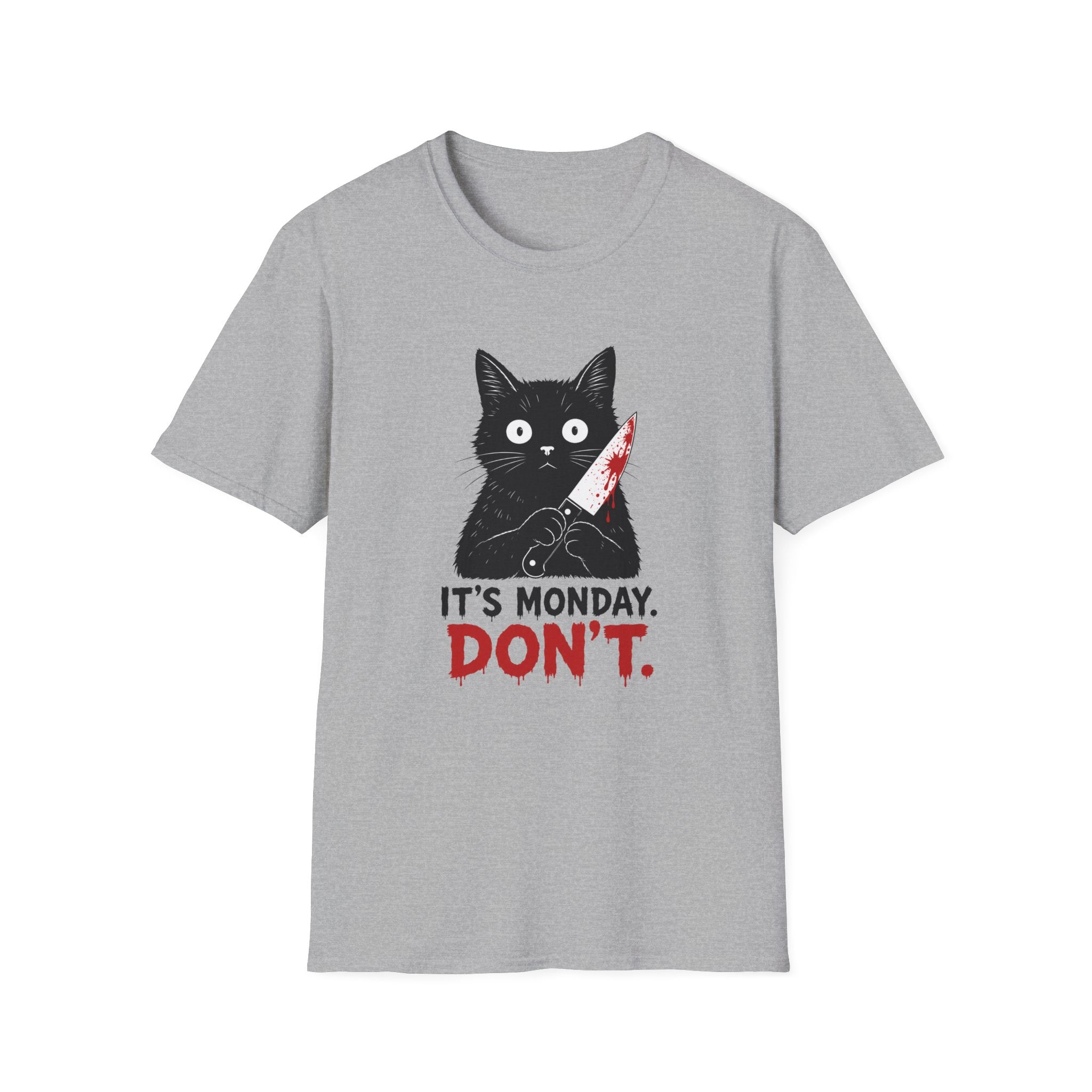 It's Monday, Don't T-Shirt