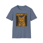 Doubt It T-Shirt