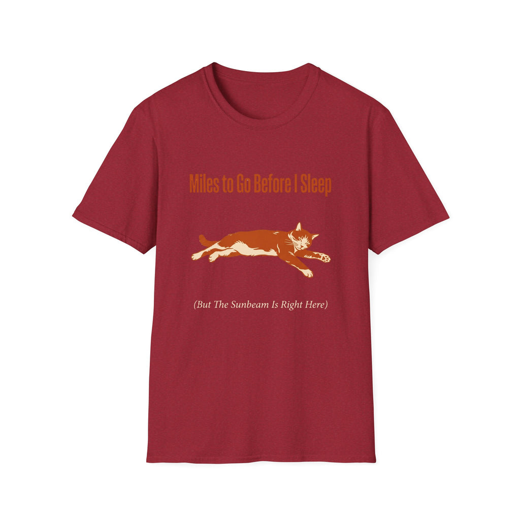 Miles To Go Before I Sleep T-Shirt