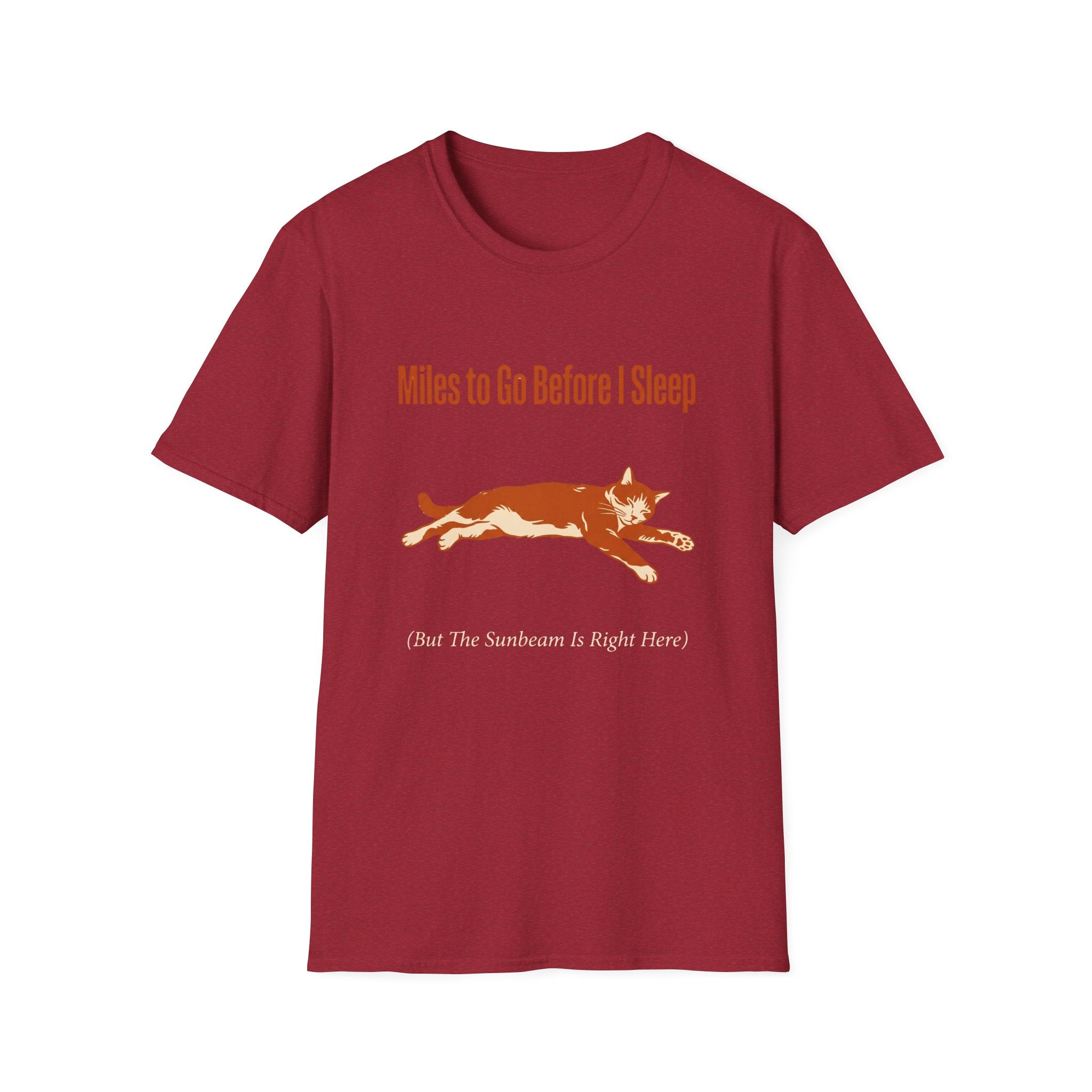 Miles To Go Before I Sleep T-Shirt