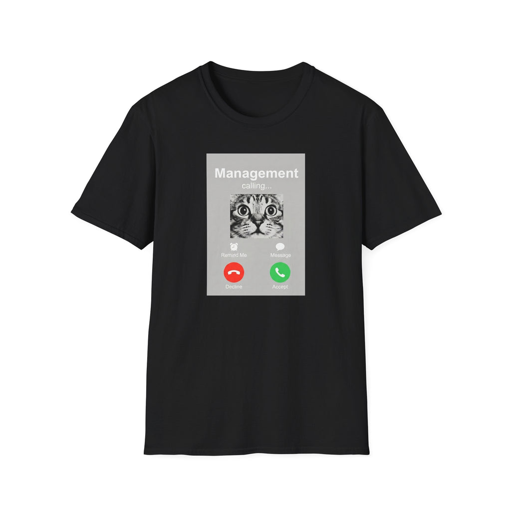 Management Calling T-Shirt