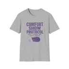 Comfort Show Protocol T-Shirt