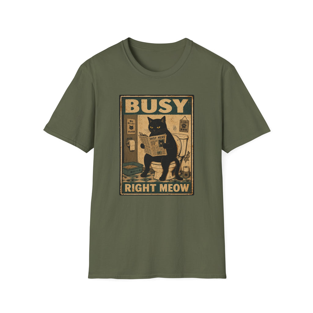 Busy Right Meow T-Shirt