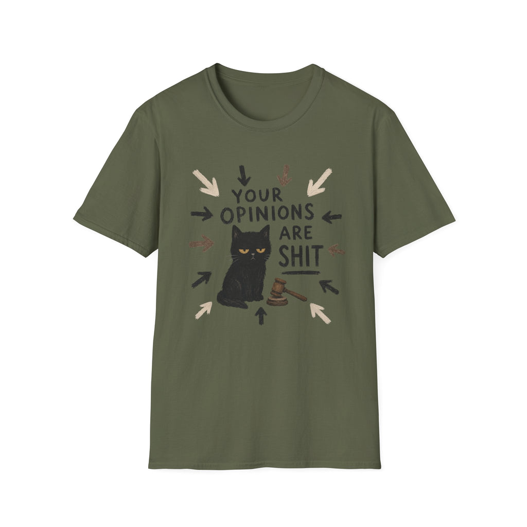 Your Opinions Are Shit 2 T-Shirt