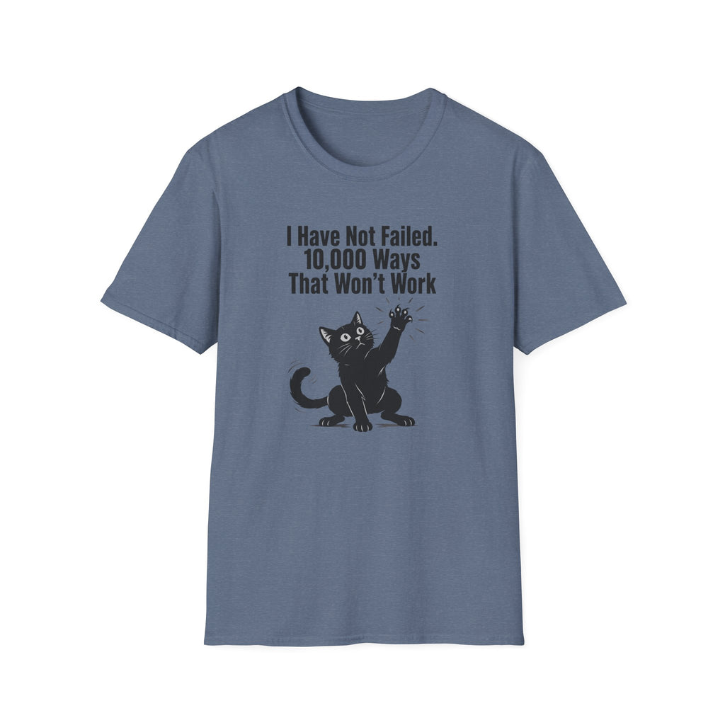 I Have Not Failed T-Shirt