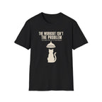 The Workout Is Not The Problem cat t-shirt in Black