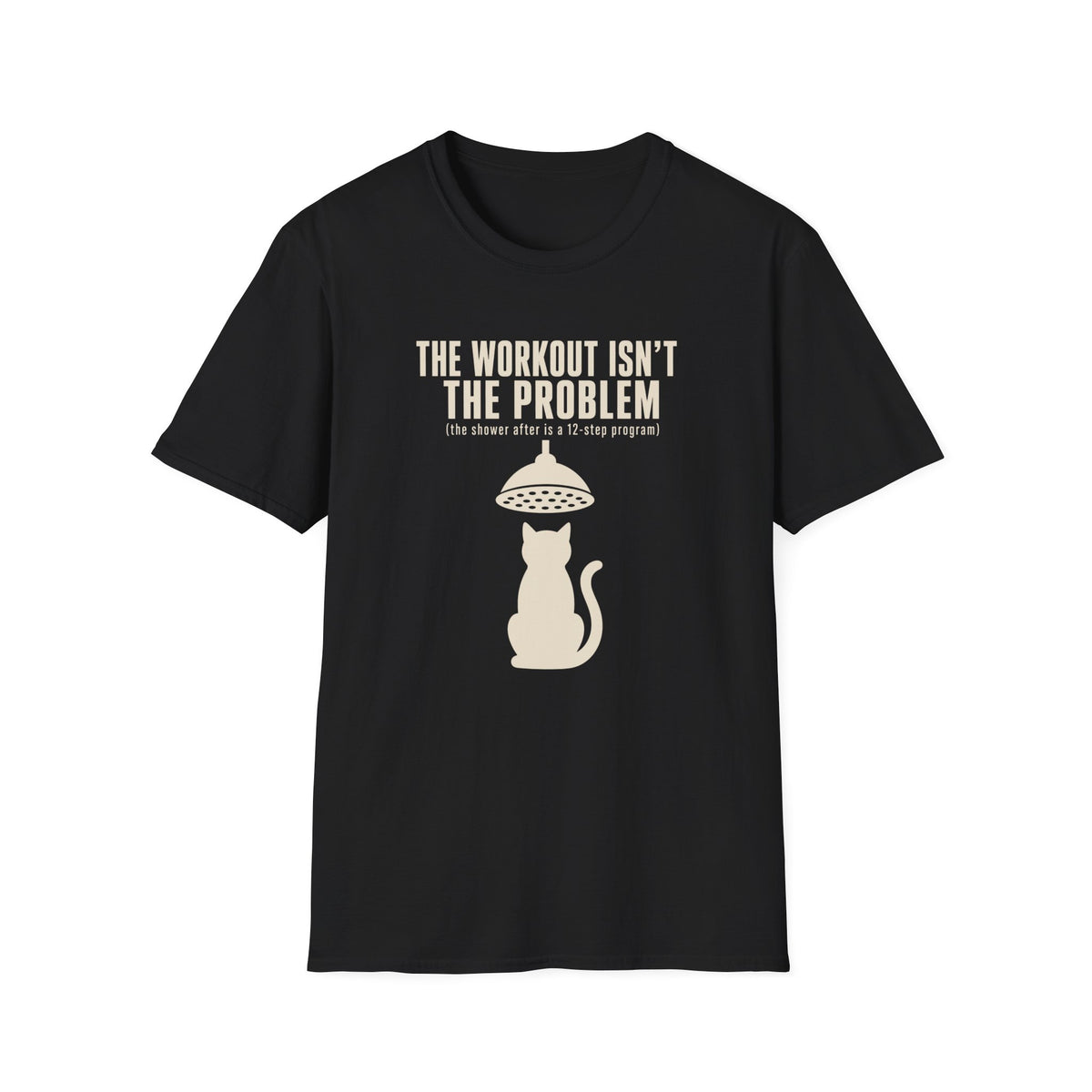 The Workout Is Not The Problem cat t-shirt in Black