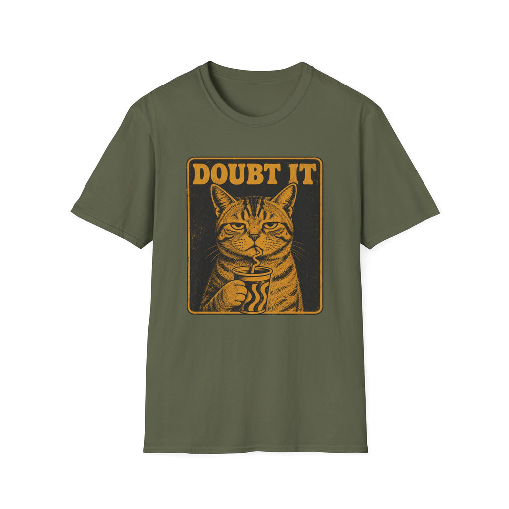 Doubt It T-Shirt