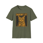 Doubt It T-Shirt