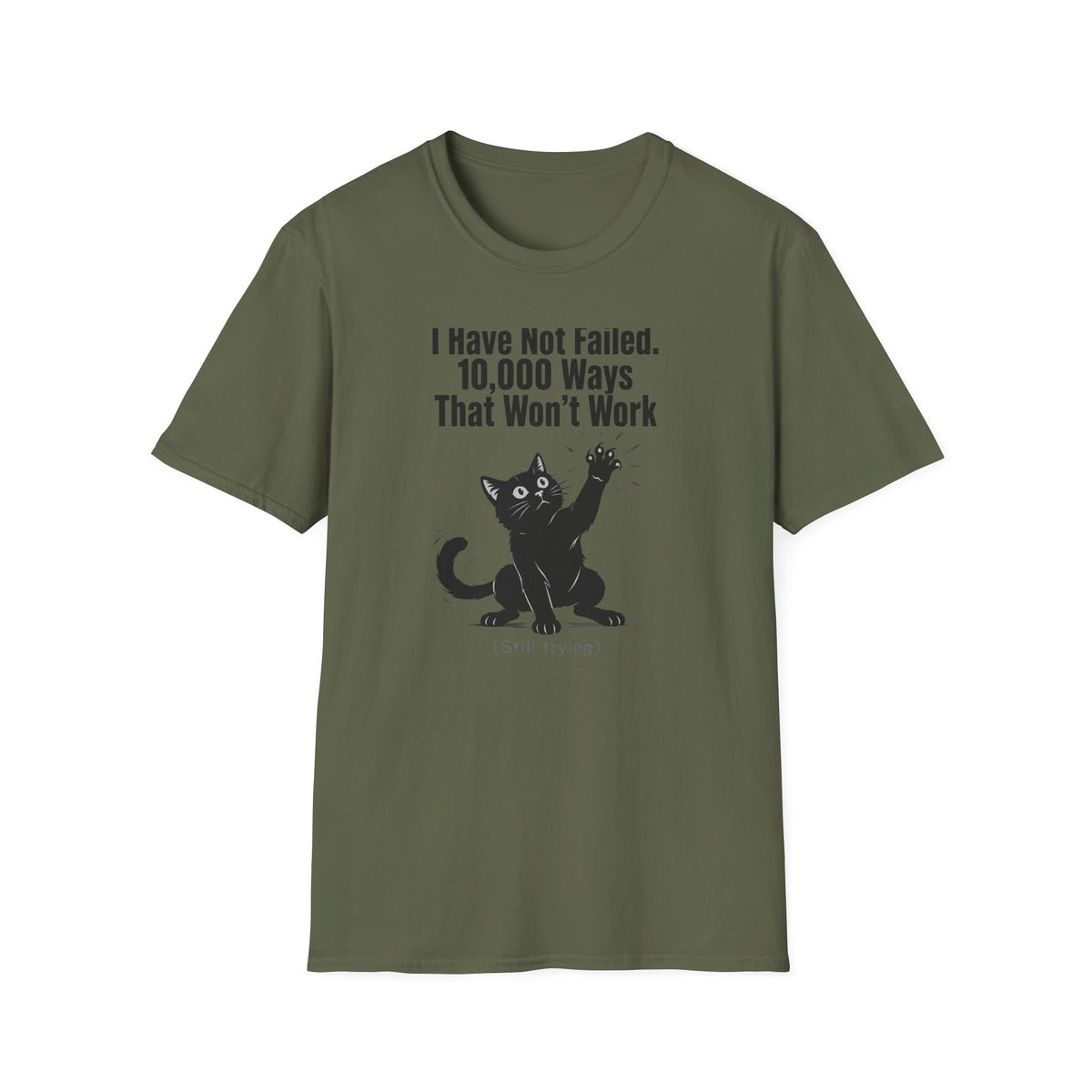 I Have Not Failed T-Shirt
