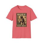 Busy Right Meow T-Shirt