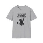 I Have Not Failed T-Shirt