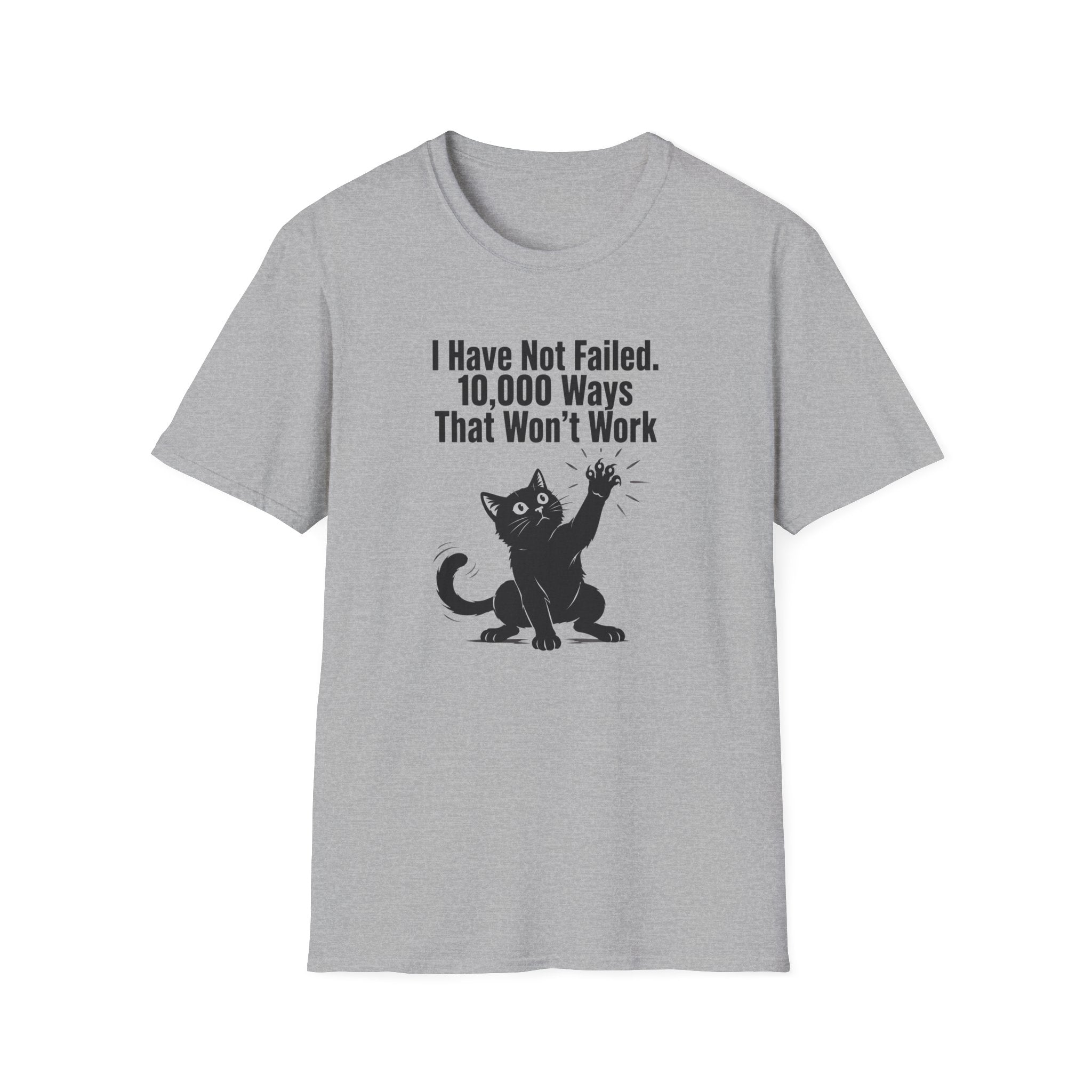 I Have Not Failed T-Shirt