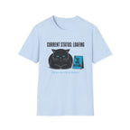 Current Status Loafing T-Shirt