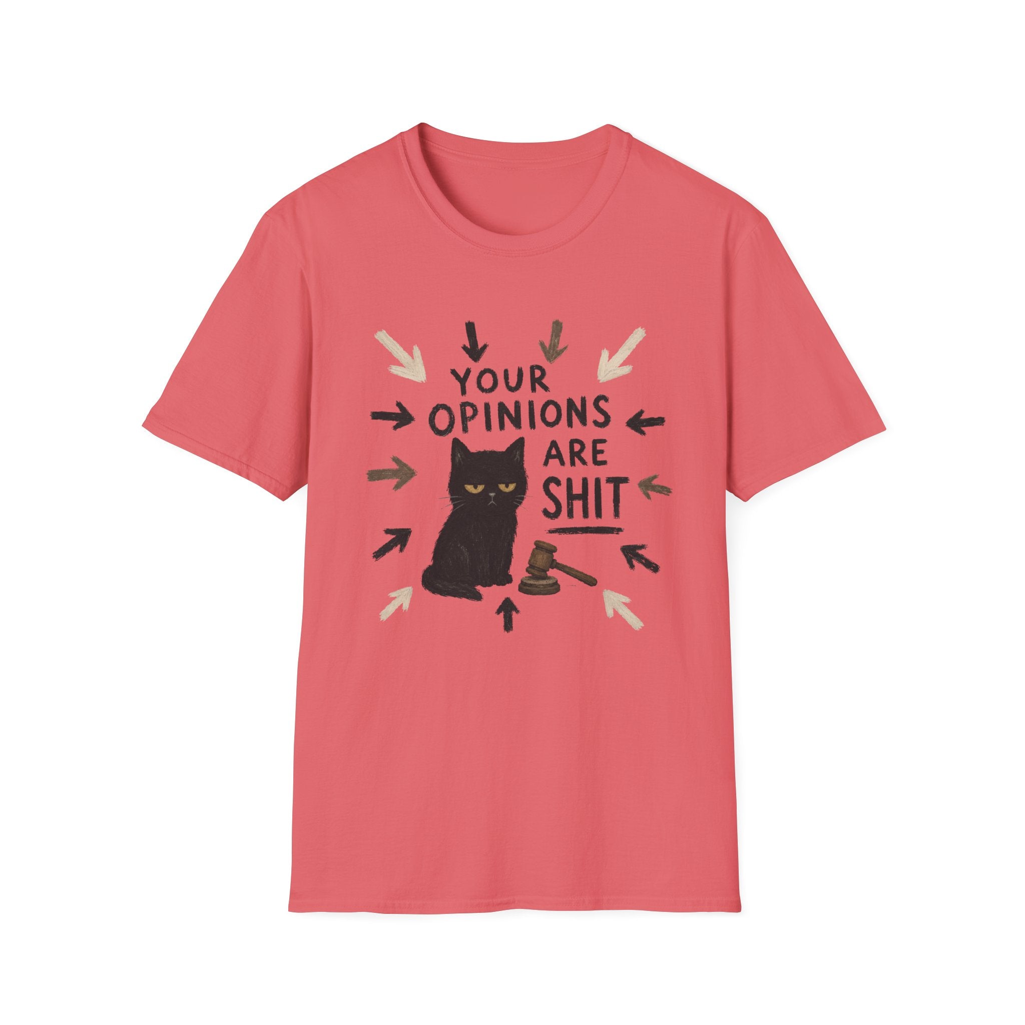 Your Opinions Are Shit 2 T-Shirt
