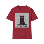 Still Fine T-Shirt