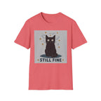 Still Fine T-Shirt